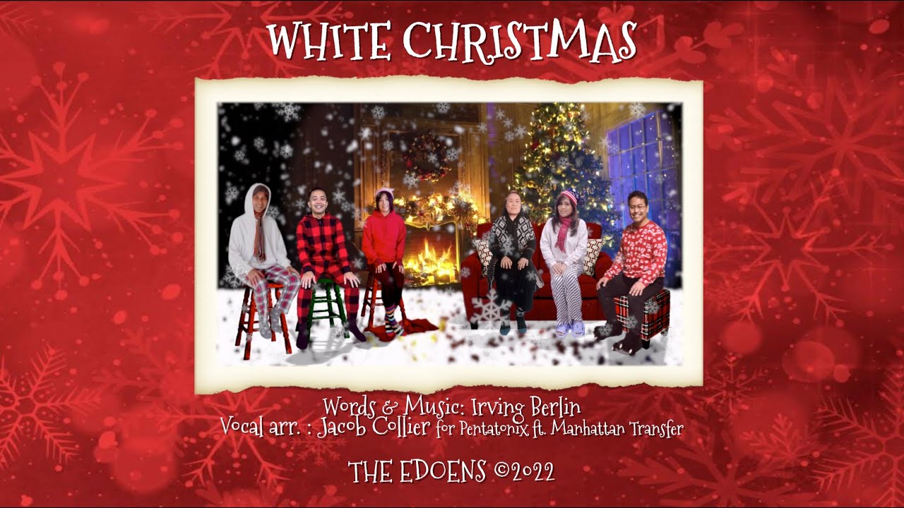White Christmas -- The Edoens White Christmas -- The Edoens