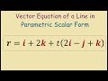 How to write a vector equation of a line in parametric scalar form