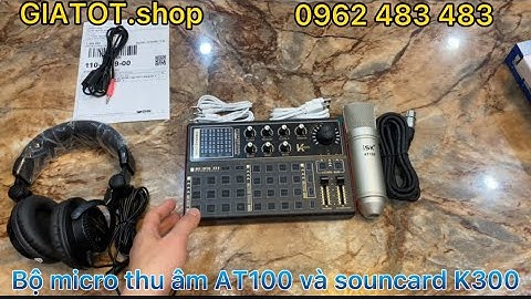 GIATOT.shop I GIÁ TỐT I Bộ micro thu âm ISK AT100 và sound card K300 cùng bộ PK