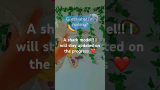 Making A Shark Model