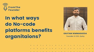 In what ways do no-code platforms benefits organitaions? | From The Founder | #nocode