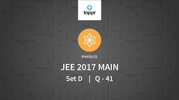 JEE Main 2017 Physics Set D Q 41 Solution