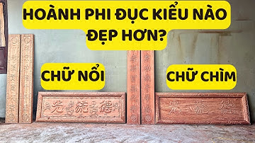 Hoành Phi Câu Đối Gỗ Hương Đá Đục Chữ Chìm Hay Chữ Nổi Đẹp - Mẫu Hoành Phi Câu Đối Đẹp Thờ Gia Tiên