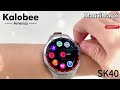Kalobee SK40 smartwatch