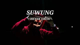 SUWUNG~HEYEK CREW~[OFFICIAL AUDIO]🎵