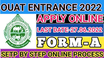 OUAT Entrance Exam 2022 !! OUAT 2022 Notification !! ouat form fill up 2022
