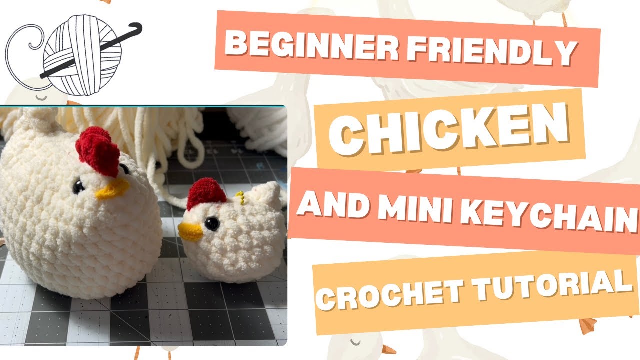 ✨free✨ Crochet Chicken and mini chicken Keychain tutorial 🧶🐓 (beginner friendly)