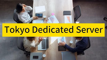 Unparalleled Tokyo Dedicated Server Solutions by Raksmart