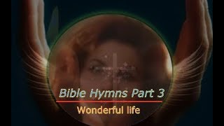 Bible Hymns while you Sleep (no instruments) Part 3