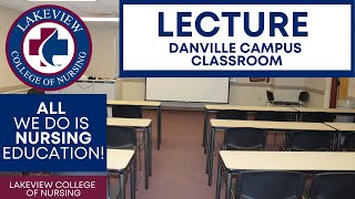 Lakeview College of Nursing Danville Campus Nursing Education Lecture