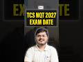 TCS NQT 2027 Exam Date #tcsnqt2026 #yashjain