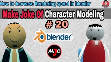 How to Increase Rendering speed in Blender 3D Animation Tool | MJO Character Modeling Tutorial #20