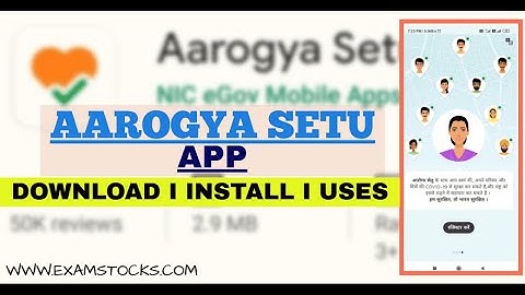 How to install aarogya setu app and every thing that you need to know about how to use  it