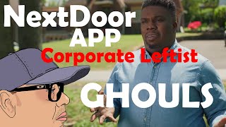 Banned From NextDoor App (Corporate Wokesters)