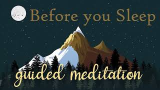 Calm Your Mind Before You Sleep (10 Minute guided meditation) Female Voice