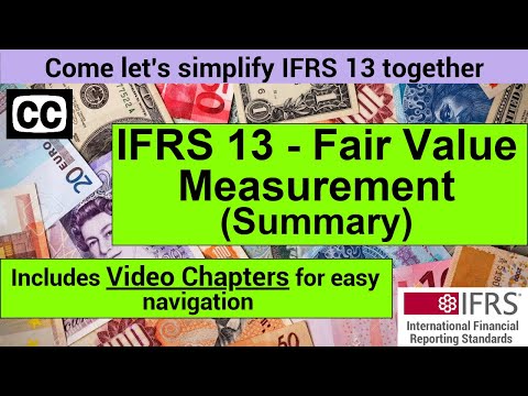 IFRS 13 خلاصہ - IFRS 13 مناسب قیمت کی پیمائش || IFRS خلاصہ ویڈیوز