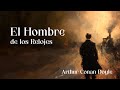 El hombre de los relojes — Arthur Conan Doyle