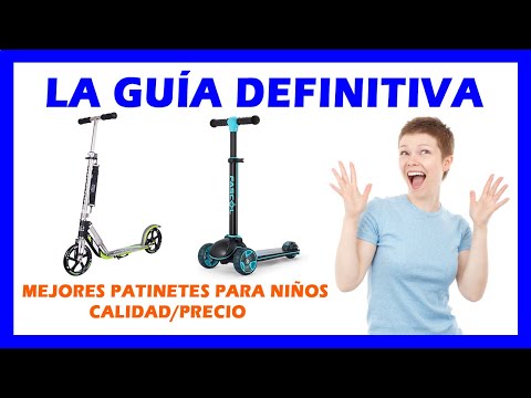 Todo lo que necesitas saber sobre los patinetes para niños 