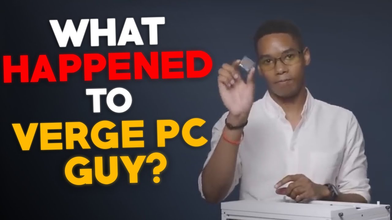 What Happened to the Verge PC Guy? (Stefan Etienne)