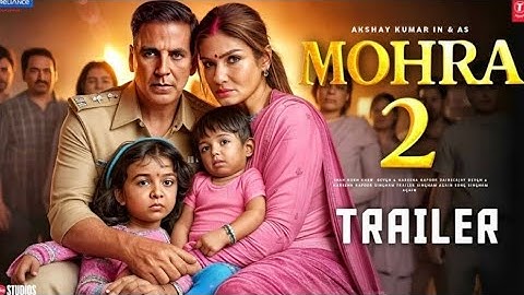 Mohra 2 - Official Trailer | Akshay Kumar | Raveena Tandon | Sunil Shetty | Mohra 2 Announcement