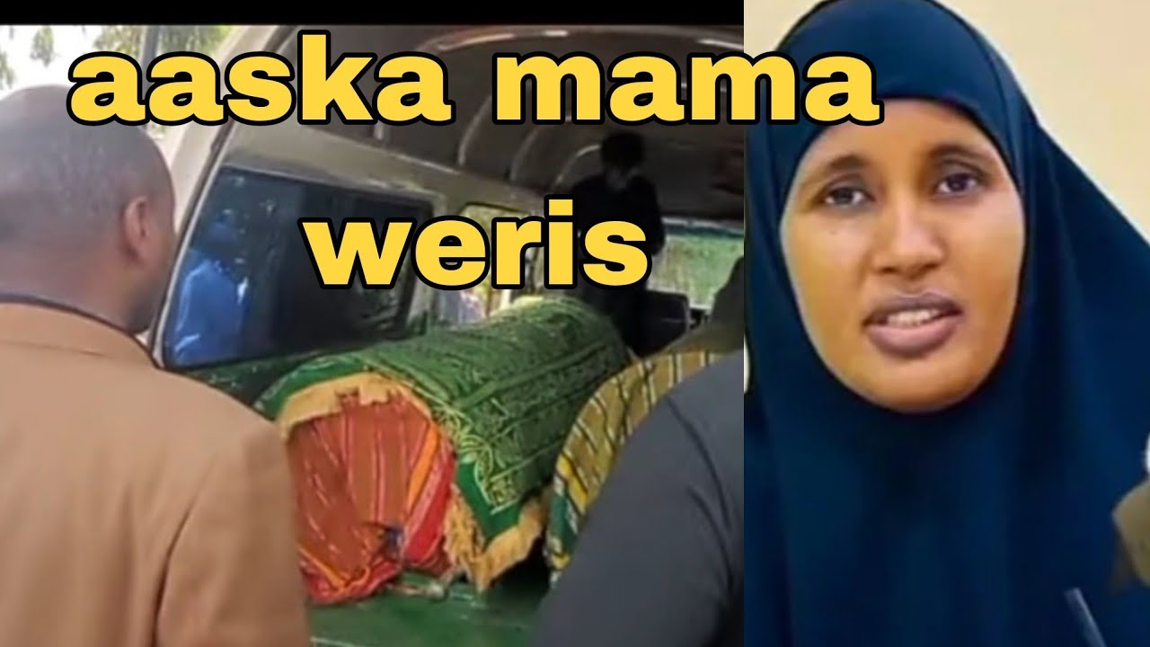ax-daawo-sida-lo-asay-mama-waris-iyo-gabdhehedi-allah-ha-u-naxariiste
