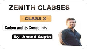 Carbon and Its Compounds (CBSE Class -X) Chapter-4 Part-2