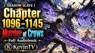 Shadow Slave Audiobook Chapter 1096-1145 : Murder of Crows
