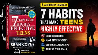 The 7 Habits of Highly Effective Teens | Full Audiobook Summary | Book Verse
