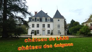 Le château de Laàs - Le château des Énigmes entre Béarn et Pays Basque (64)