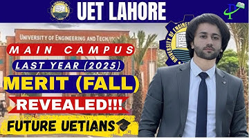 UET Merit List 2025 I UET Lahore Last Year Merit List 2025 I UET Admission 2026 Guide I ECAT UET