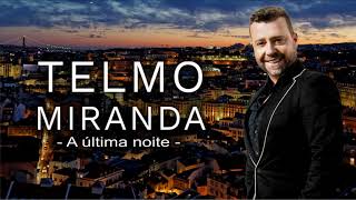 Telmo Miranda - A última noite (Art Tack)