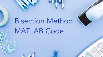 MATLAB Code for Bisection Method