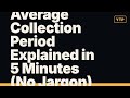Average Collection Period Explained in 5 Minutes (No Jargon)
