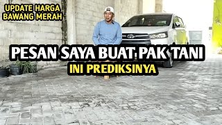 Download Lagu PESAN BUAT PAK TANI, INI PREDIKSINYA | UPDATE HARGA BAWANG MERAH BJM CHANNEL MP3 Download Lagu PESAN BUAT PAK TANI, INI PREDIKSINYA | UPDATE HARGA BAWANG MERAH BJM CHANNEL MP3
