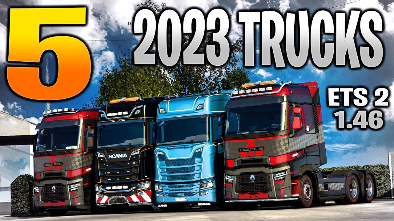 5 BEST 2023 NEWEST TRUCKS for ETS2 1.46