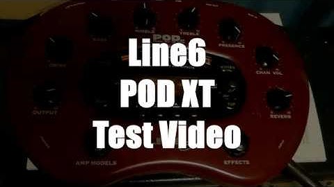 POD XT test video