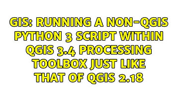 Running a non-QGIS Python 3 script within QGIS 3.4 processing toolbox just like that of QGIS 2.18