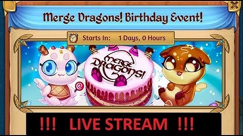 Merge Dragons! Happy Birthday Event - Lets Get The Cutest Dragons Bon Bon and Nilla