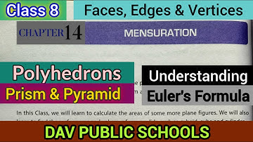 DAV class 8 maths chapter 14 Mensuration Polyhedron - Prisms & Pyramids