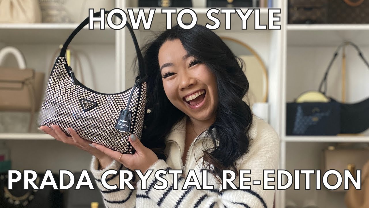 HOW TO STYLE THE PRADA CRYSTAL RE-EDITION + WHAT FITS