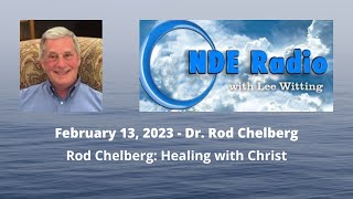 Rod Chelberg: Healing with Christ