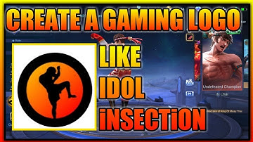 HOW TO CREATE A GAMING LOGO • LIKE iNSECTiON • MOBILE LEGENDS