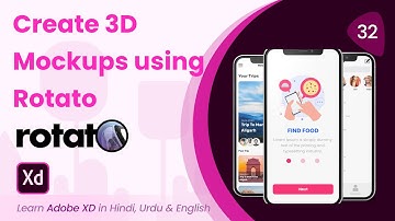 Create 3D Mockups Using Rotato | Adobe XD |  Tutorial 32