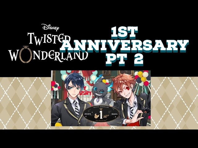 Twisted Wonderland Anniversary Pt 2 + Twistune - YouTube