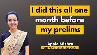 What I do one month before my prelims examination – Apala Mishra | AIR 9th | UPSC CSE 2020