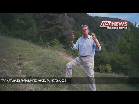 TRA NATURA E STORIA L'IMPEGNO DEL FAI | 17/09/2025