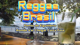 Ponto de Equilíbrio - Aonde Vai Chegar Coisa Feia (High Quality) [Reggae Brasil]