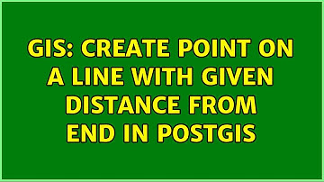 GIS: Create point on a line with given distance from end in PostGIS (2 Solutions!!)