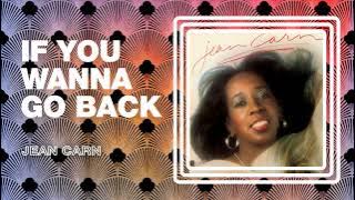 Download lagu Jean Carn - If You Wanna Go Back
