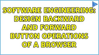 Software Engineering: Design backward and forward button operations of a browser (2 Solutions!!) screenshot 2